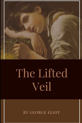 Paperback The Lifted Veil: With Original Classics [Large Print] Book