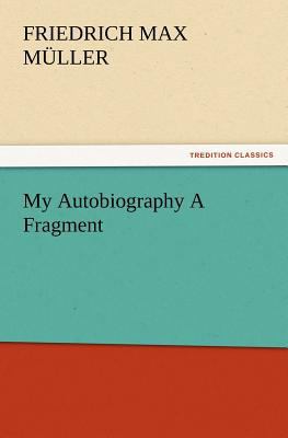 My Autobiography A Fragment 3847221892 Book Cover