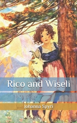 Rico and Wiseli B08HRSJ1PD Book Cover