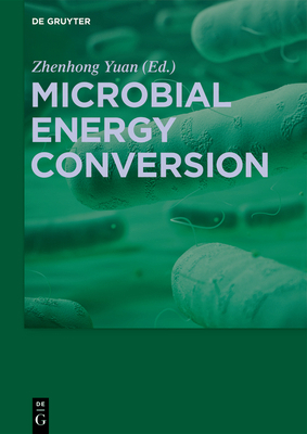 Microbial Energy Conversion 3110428377 Book Cover