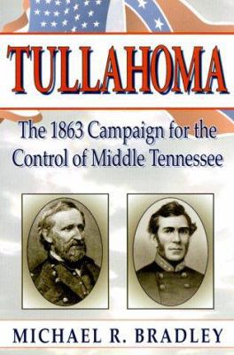 Tullahoma: The 1863 Campaign for the Control of... B006WMGNEM Book Cover
