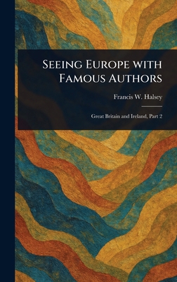 Seeing Europe With Famous Authors 1022983946 Book Cover
