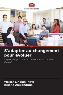 S'adapter au changement pour évoluer [French] 6206043932 Book Cover
