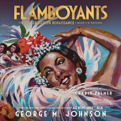 Flamboyants: The Queer Harlem Renaissance I Wis... 1250383293 Book Cover