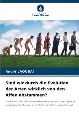 Sind wir durch die Evolution der Arten wirklich... [German] 6207307607 Book Cover