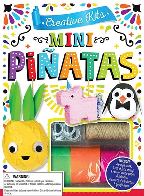 Creative Kits: Mini Piñatas 1645171582 Book Cover