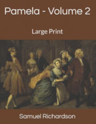 Pamela - Volume 2: Large Print 169115654X Book Cover