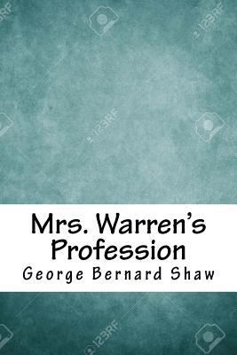 Mrs. Warren's Profession 1718650159 Book Cover