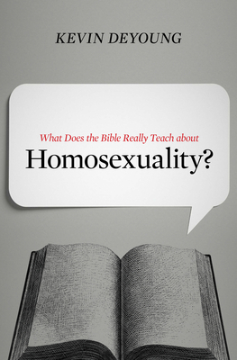 What Does the Bible Really Teach about Homosexu... 1433549379 Book Cover