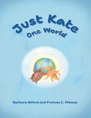 Just Kate One World B0GZFCFWVV Book Cover