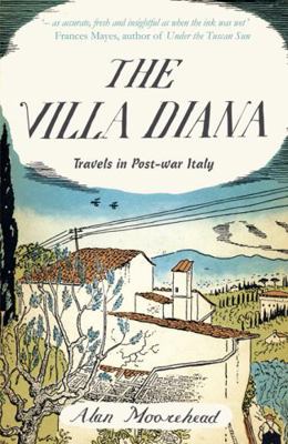 The Villa Diana: Travels in Post-War Italy 1840246677 Book Cover