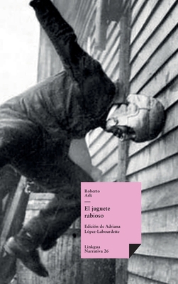 El juguete rabioso [Spanish] 8411266133 Book Cover