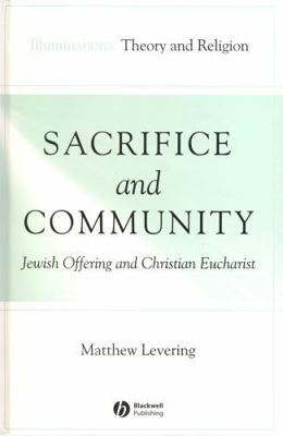 Sacrifice and Community: Jewish Offering and Ch... 1405136898 Book Cover