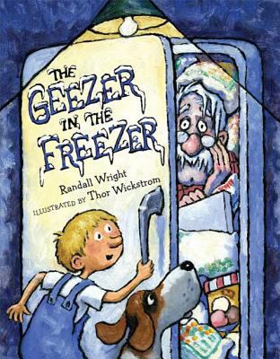 The Geezer in the Freezer 1599903903 Book Cover