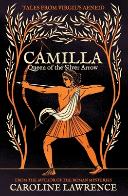 Camilla: Queen of the Silver Arrow 1068394943 Book Cover