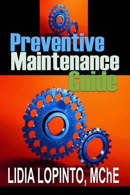 Preventive Maintenance Guide: Implementing CMMS 1495949664 Book Cover
