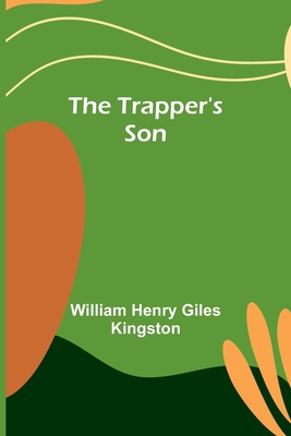 The Trapper's Son 935796343X Book Cover