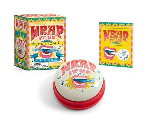 Wrap It Up Button: With Play-Off Music! [With B... 0762488859 Book Cover