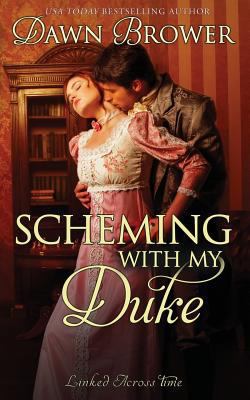 Scheming with My Duke 1983821314 Book Cover