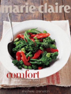 Comfort: Real Simple Food 1552858278 Book Cover