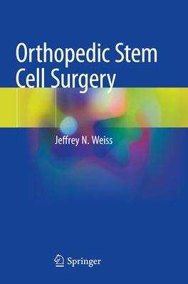 Orthopedic Stem Cell Surgery 3030733017 Book Cover