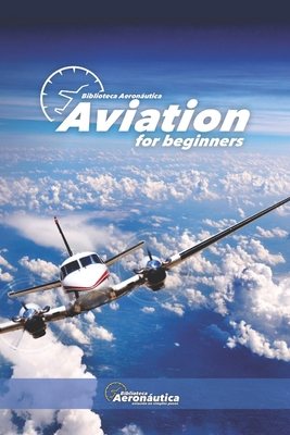 Aviation for beginners B0BRC4P9L7 Book Cover