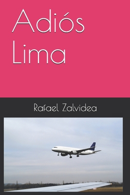 Adiós Lima [Spanish] B09CRTT23H Book Cover