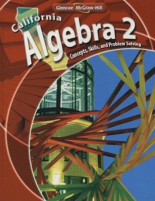 California Algebra 2: Concepts, Skills, and Pro... 0078778565 Book Cover