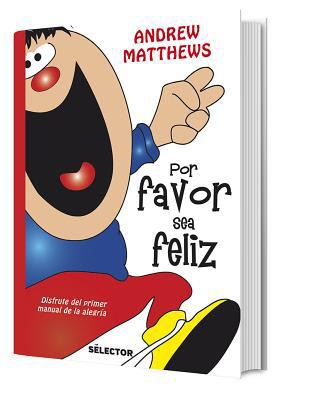 Por Favor Sea Feliz [Spanish] 6074532281 Book Cover