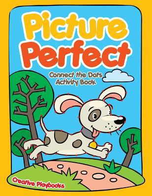 Picture Perfect: Connect the Dots Activity Book 1683235444 Book Cover