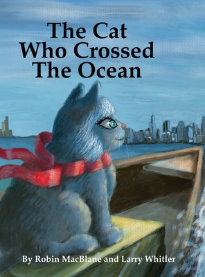 The Cat Who Crossed The Ocean 0578737213 Book Cover