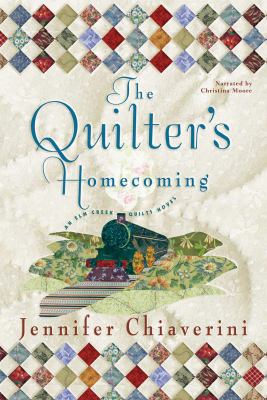 The quilter's homecoming : an Elm Creek quilts ... 1428142541 Book Cover