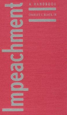 Impeachment: A Handbook (Yale Fastback Series) 0300079540 Book Cover