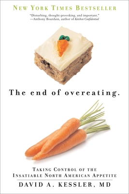 The End of Overeating: Taking Control of the In... 0771095562 Book Cover