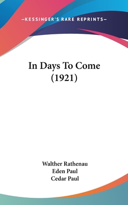 In Days To Come (1921) 1120370582 Book Cover