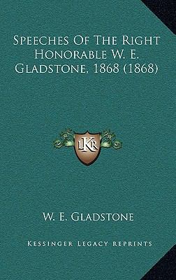 Speeches Of The Right Honorable W. E. Gladstone... 1169067883 Book Cover