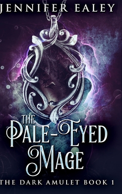 The Pale-Eyed Mage: Large Print Hardcover Edition [Large Print] 1034395130 Book Cover