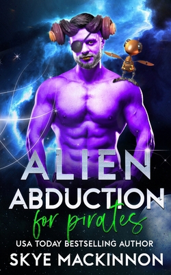 Alien Abduction for Pirates B08S2ZXQSV Book Cover