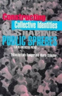 Constructing Collective Identities & Shaping Pu... 189872377X Book Cover