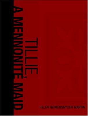 Tillie, a Mennonite Maid (Large Print Edition) 1426417322 Book Cover