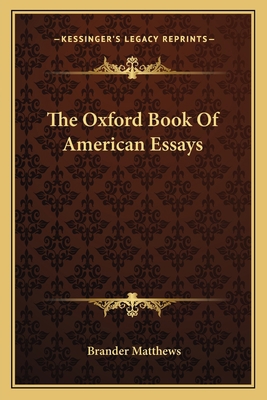 The Oxford Book Of American Essays 1163722650 Book Cover