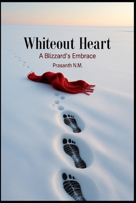 Whiteout Heart: A Blizzard's Embrace B0FGVPWGY7 Book Cover