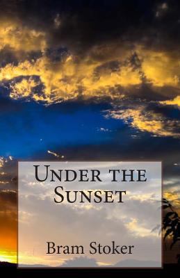 Under the Sunset 1494835959 Book Cover