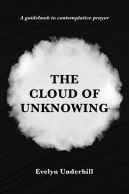 The Cloud of Unknowing: A Book Of Contemplation... 2357285834 Book Cover