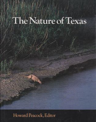 The Nature of Texas: A Feast of Native Beauty f... 0890964025 Book Cover