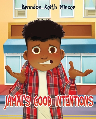 Jamal's Good Intentions B0CG4NP1X3 Book Cover