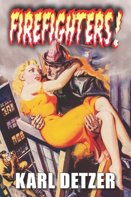 Firefighters! 1518616925 Book Cover