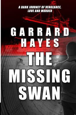 The Missing Swan: A Crime and Suspense Thriller 0989767159 Book Cover