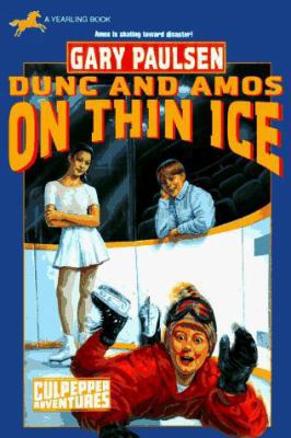DUNC AND AMOS ON THIN ICE (CULPEPPER ADVENTURES... 0440410533 Book Cover