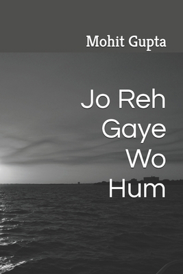 Jo Reh Gaye Wo Hum B0GJPH28LJ Book Cover